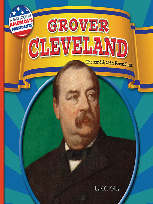 Title details for Grover Cleveland by K.C. Kelley - Available